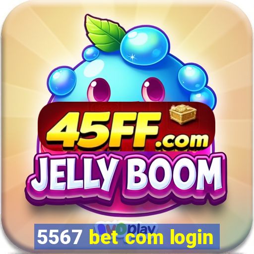 5567 bet com login